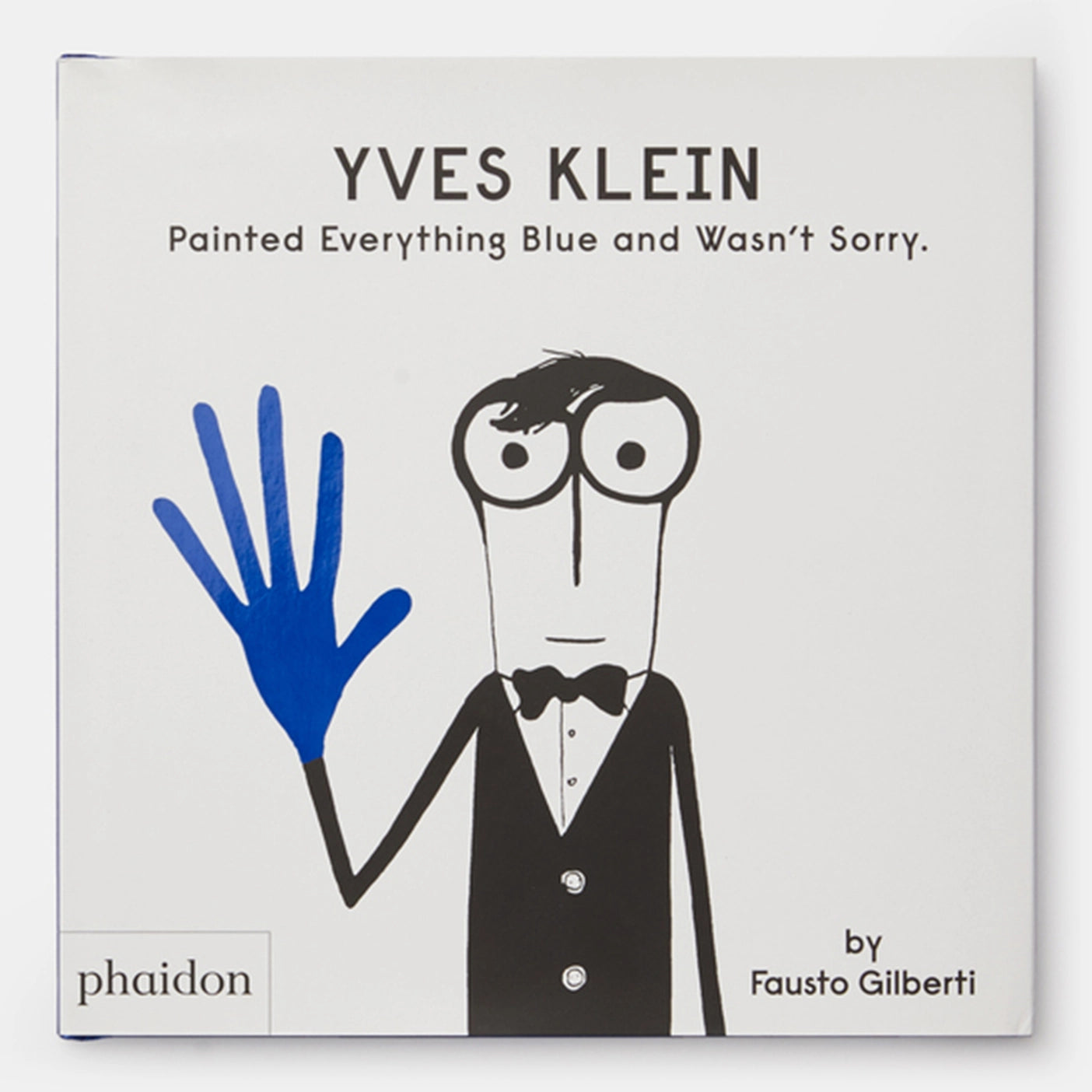 Yves Klein Painted Everything Blue and Wasn’t Sorry. By Fausto Gilberti