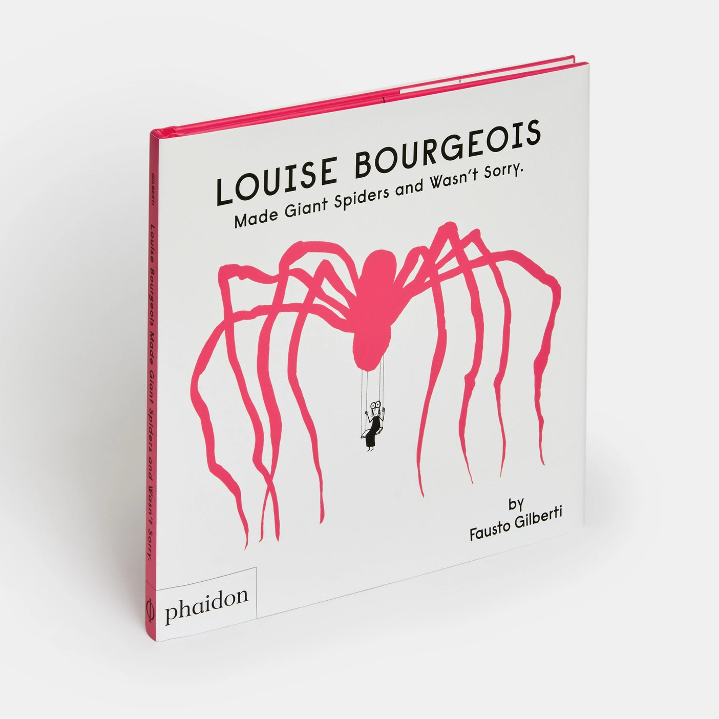 Louise Bourgeois Made Giant Spiders and Wasn’t Sorry. By Fausto Gilberti