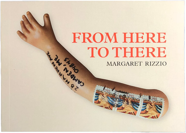 From There to Here - Margaret Rizzio