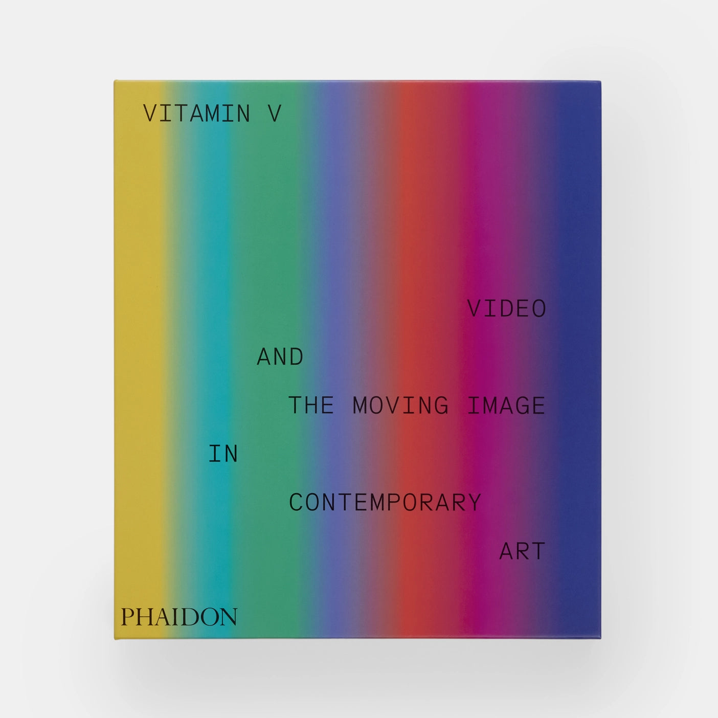 Vitamin V: Video and the Moving Image in Contemporary Art