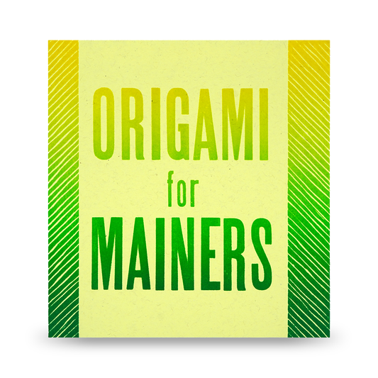 Origami For Mainers - Strong Arm Book Binding and Stationary