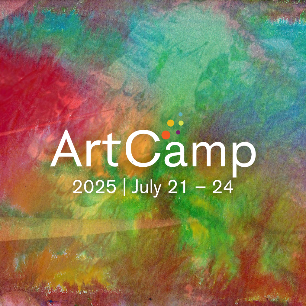 ArtCamp | Week 3  | July 21 — 24