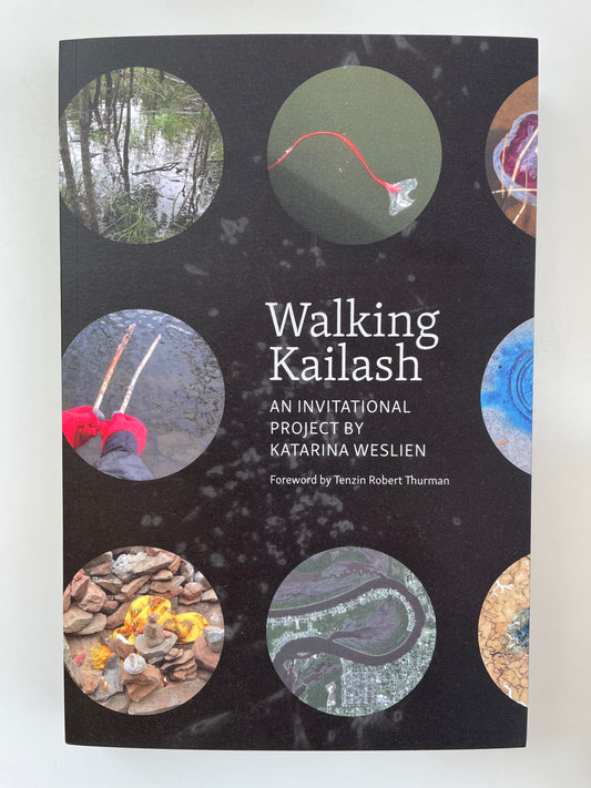 Katarina Weslien: Walking Kailash