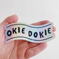 Sticker - okie dokie (holographic)