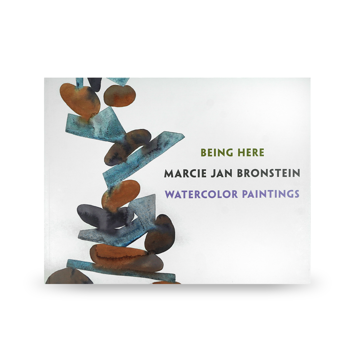 Marcie Jan Bronstein: Being Here